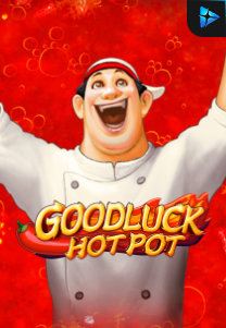 Bocoran RTP Goodluck Hot Pot di MAXIM178 GENERATOR RTP TERBARU 2023 LENGKAP